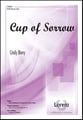Cup of Sorrow SATB choral sheet music cover